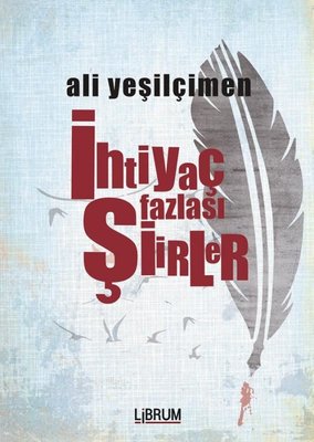 İhtiyaç Fazlası Şiirler | Librum Kitap