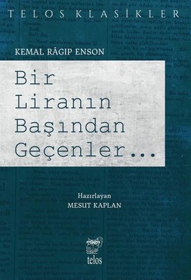 Bir Liranın Başından Geçenler...Telos Klasikler | Telos Yayıncılık