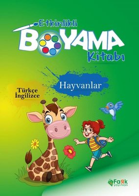 Hayvanlar - Etkinlikli Boyama Kitabı - Türkçe - İngilizce | Fark Yayınları