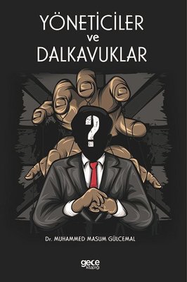 Yöneticiler ve Dalkavuklar | Gece Kitaplığı