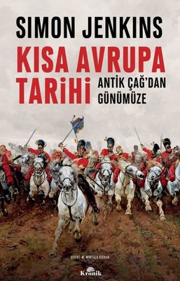 Kısa Avrupa Tarihi - Antik Çağ'dan Günümüze | Kronik Kitap