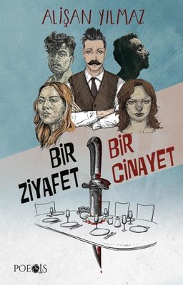Bir Ziyafet Bir Cinayet | Poesis