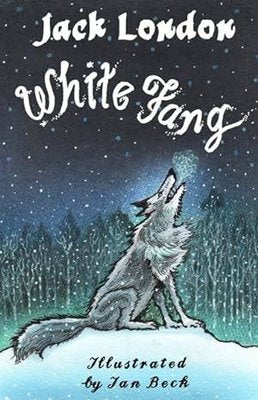 White Fang : Illustrated by Ian Beck | Alma Books