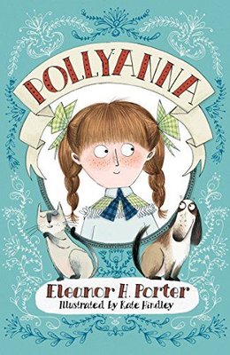 Pollyanna : Illustrated by Kate Hindley | Alma Books