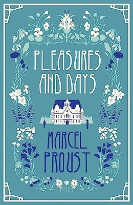 Pleasures and Days | Alma Books