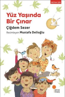 Yüz Yaşında Bir Çınar | Günışığı Kitaplığı
