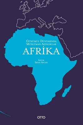 Afrika - Günümüz Dünyasında Müslüman Azınlıklar | Otto