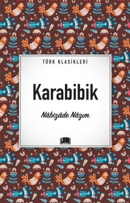 Karabibik - Türk Klasikleri | Ema Kitap