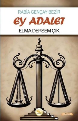 Ey Adalet Elma Dersem Çık | Simer Yayınevi