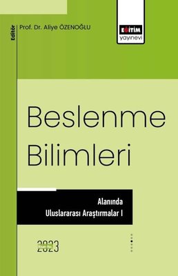 Beslenme Bilimleri Alanında Uluslararası Araştırmalar 1 | Eğitim Yayınevi