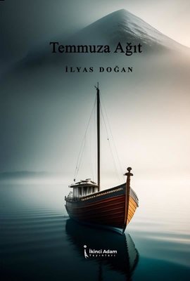 Temmuza Ağıt | İkinci Adam Yayınları