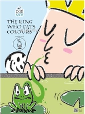 The King Who Eats Colours | Pötikare Yayınları