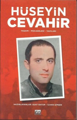 Hüseyin Cevahir - Yaşamı - Mücadelesi - Yazıları | Su Yayınları