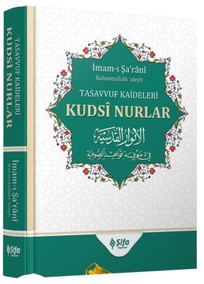 Kudsi Nurlar - Tasavvuf Kaideleri | Şifa Yayınevi