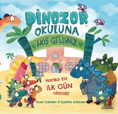 Dinozor Okuluna Hoş Geldiniz | Orman Kitap