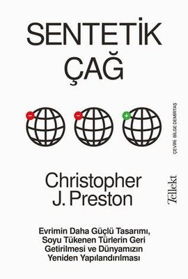 Sentetik Çağ | Tellekt