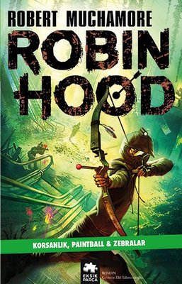 Robin Hood 2 - Korsanlık Paintball & Zebralar | Eksik Parça