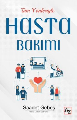 Tüm Yönleriyle Hasta Bakımı | Az Kitap