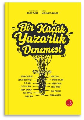Bir Küçük Yazarlık Denemesi | Us Yayınları