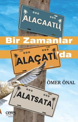 Bir Zamanlar Alaçatı'da | Ceres Yayınları