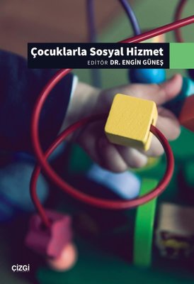 Çocuklarla Sosyal Hizmet | Çizgi Kitabevi