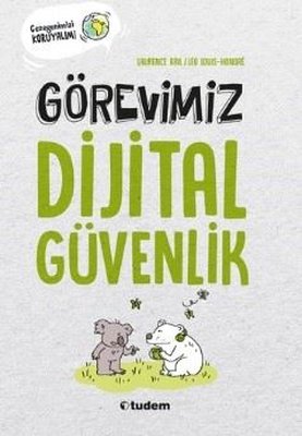 Görevimiz Dijital Güvenlik - Gezegenimizi Koruyalım! | Tudem Yayınları