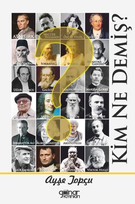 Kim Ne Demiş? | Gülnar Yayınları