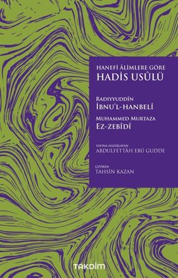 Hanefi Alimlere Göre Hadis Usulü | Takdim