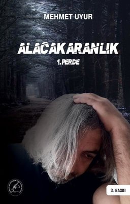 Alacakaranlık 1.Perde | Yazşader Yayıncılık