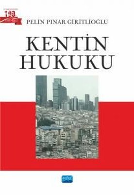 Kentin Hukuku | Nobel Akademik Yayıncılık