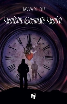 Kalbim Geçmişte Kaldı | Lora Yayıncılık