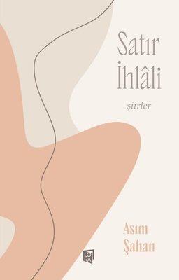 Satır İhlali - Şiirler | Lora Yayıncılık