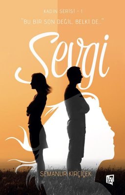 Sevgi - Kadın Serisi 1 | Lora Yayıncılık
