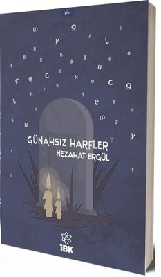 Günahsız Harfler | İBK - İz Bırakan Kalemler
