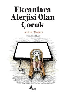 Ekranlara Alerjisi Olan Çocuk | Çınar Yayınları