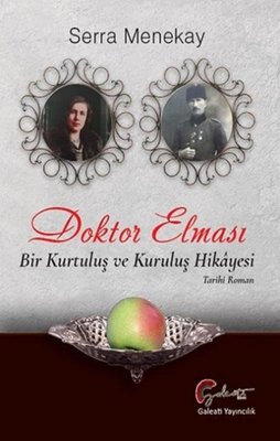 Doktor Elması - Bir Kurtuluş ve Kurtuluş Hikayesi | Galeati