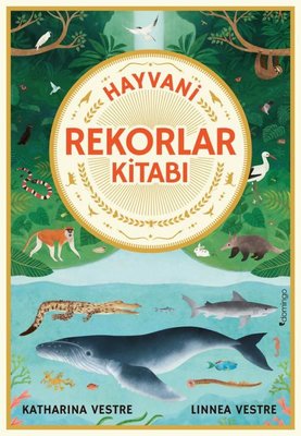 Hayvani Rekorlar Kitabı | Domingo Yayınevi