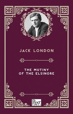 The Mutiny of The Elsinore | Paper Books