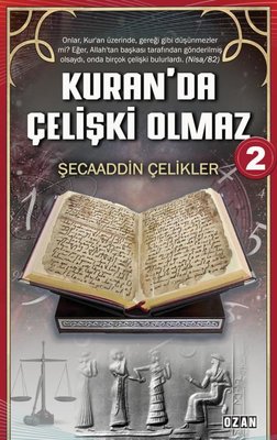 Kuran'da Çelişki Olmaz - 2 | Ozan Yayıncılık