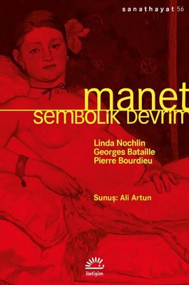 Manet - Sembolik Devrim | İletişim Yayınları