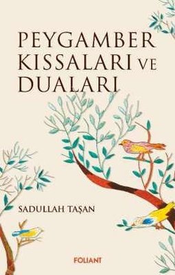Peygamber Kıssaları ve Duaları | Foliant