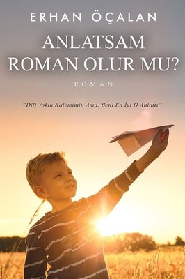Anlatsam Roman Olur mu? | Cinius
