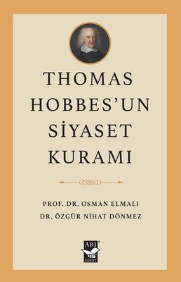 Thomas Hobbes'un Siyaset Kuramı | Arı Sanat Yayınevi