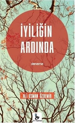 İyiliğin Ardında | DH Yayınları
