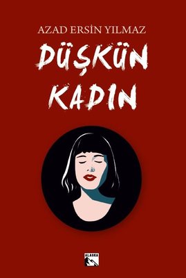 Düşkün Kadın | Alaska
