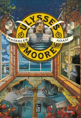 Ulysses Moore 4 - Maskeler Adası | Xlibris