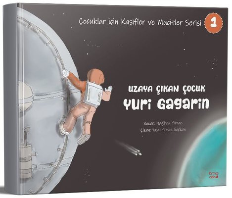 Uzaya Çıkan Çocuk Yuri Gagarin - Çocuklar İçin Kaşifler ve Mucitler Serisi 1 | Kırmızı Ada Yayınları