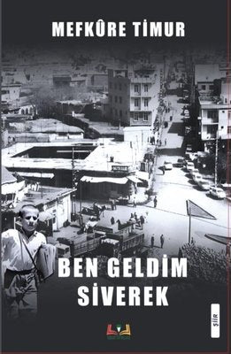 Ben Geldim Siverek | Sidar Yayınları