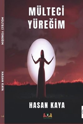 Mülteci Yüreğim | Sidar Yayınları