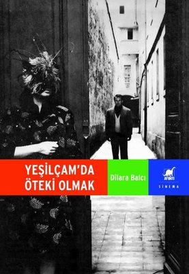 Yeşilçam'da Öteki Olmak | Ayrıntı Yayınları